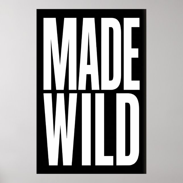 Made Wild Art Print Dynamic Gallery Wall Piece Poster (Vorne)