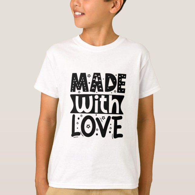 Made with Liebe T-Shirt (Vorderseite)