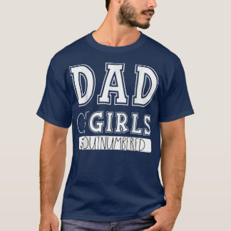 Mädels Vater übertroffen  T-Shirt
