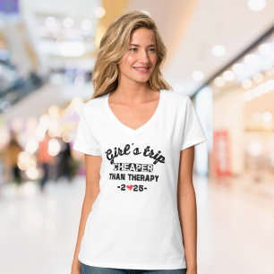 Mädelsausflug billiger als Therapie T-Shirt