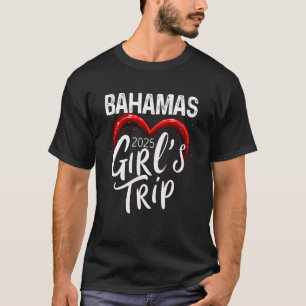 Mädelsreise Bahamas 2025 Urlaubs-Wochenende Geburt T-Shirt