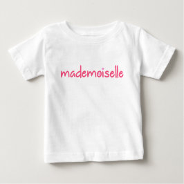 Mademoiselle / French Quote Baby T - Shirt