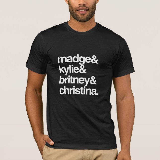 Madge Kylie Britney und Christina T-Shirt (Vorderseite)