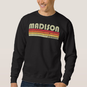 Madison Wi Wisconsin Funny City Zuhause Roots Retr Sweatshirt