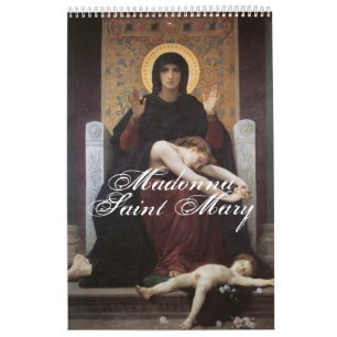 Madonna – Saint Mary – Maria – Gottesmutter Kalender