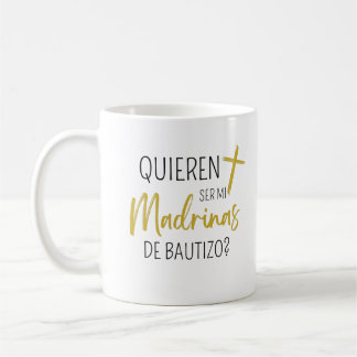 Madrina Coffee Mugs 2023, Quieres Ser Mi Madrina Kaffeetasse