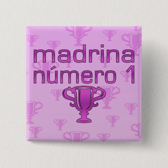 Madrina Número 1 Button (Vorderseite)