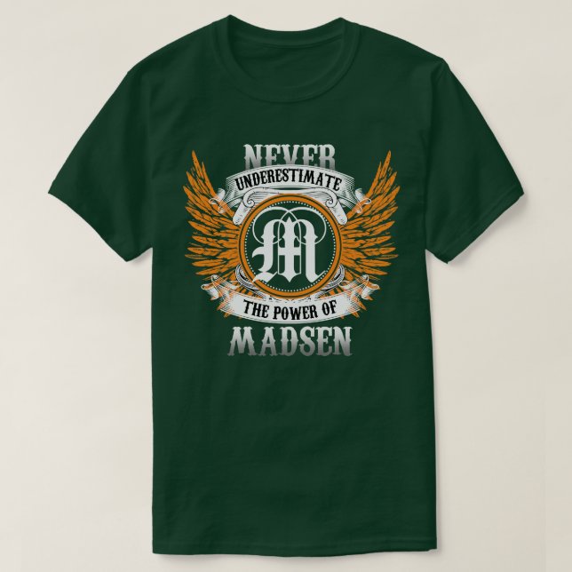 Madsen Name Shirt unterschätzt nie den Power (Design vorne)