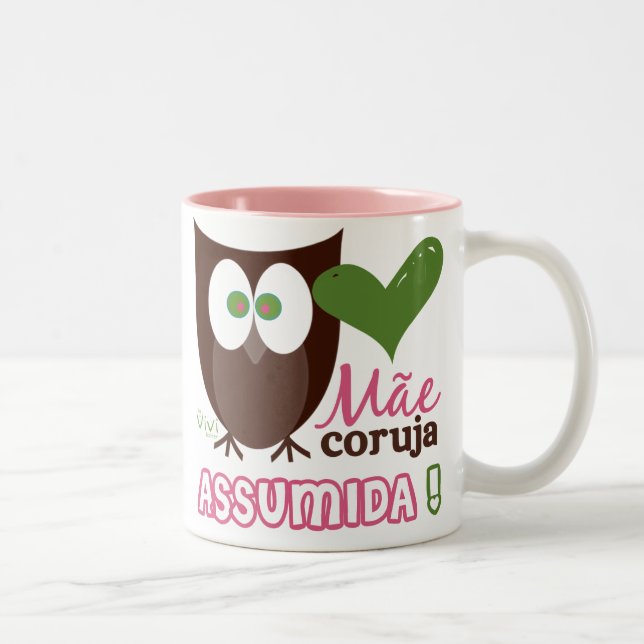 Mãe Coruja Assumida Zweifarbige Tasse (Rechts)