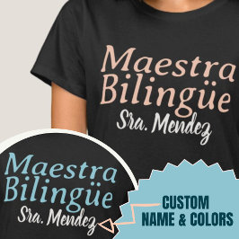 Maestra Bilingüe Bilingual Teacher Individuelle Na T-Shirt
