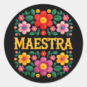 Maestra lustige mexikanische Blumenstickerei sagt Runder Aufkleber