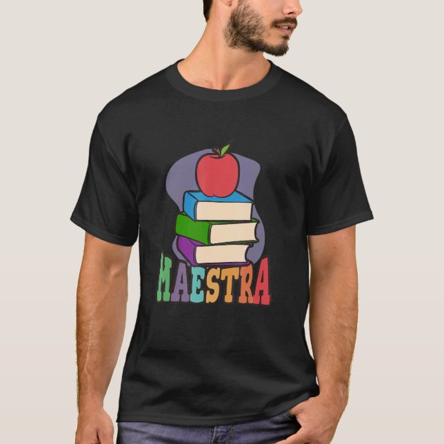 Maestra  Proud Spanish Teacher T-Shirt (Vorderseite)