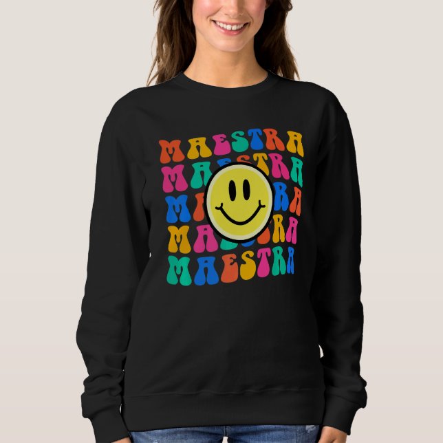 Maestra Spanish Teacher Back to School   Sweatshirt (Vorderseite)