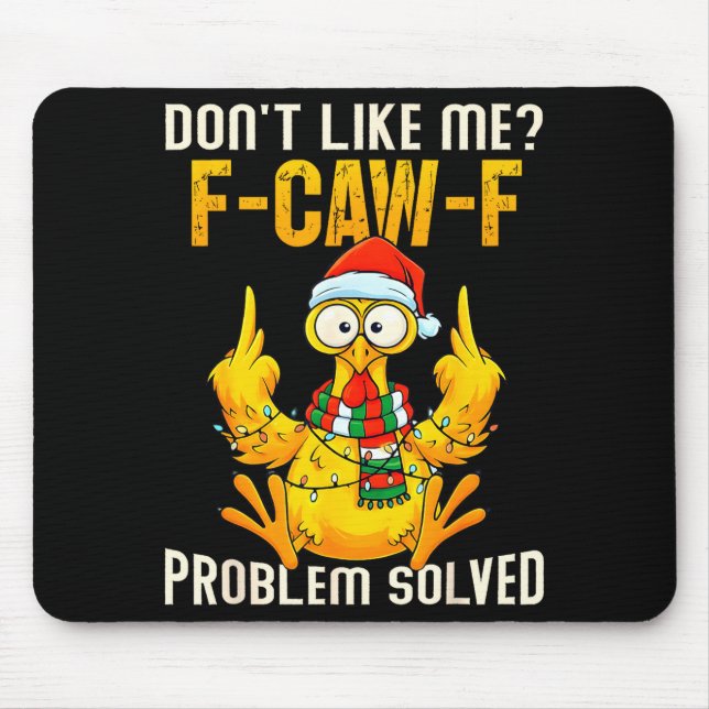 Mag mich nicht F-caw-f Problem gelöst Sarkastische Mousepad (Vorne)