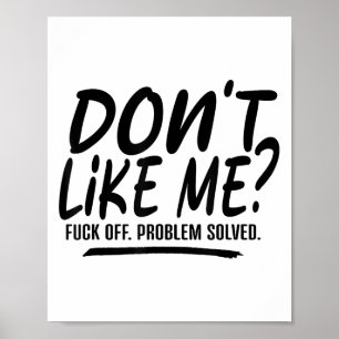 Mag mich nicht für Aus Problem gelöst, lustiges Me Poster