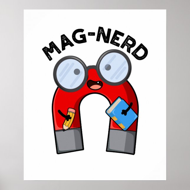 Mag-Nerd Funny Nerd Magnet Pun Poster (Vorne)