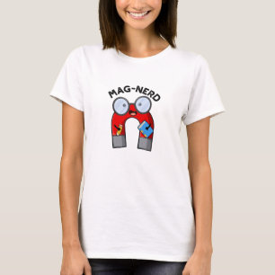 Mag-Nerd Funny Nerd Magnet Pun T-Shirt