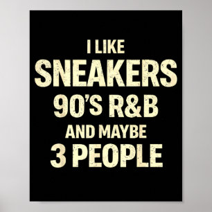 Mag Schuhmode 90er R&B und vielleicht 3 Leute Poster