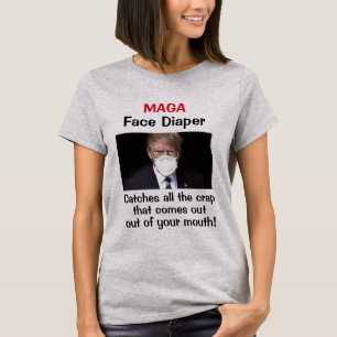 MAGA Face Diaper T - Shirt