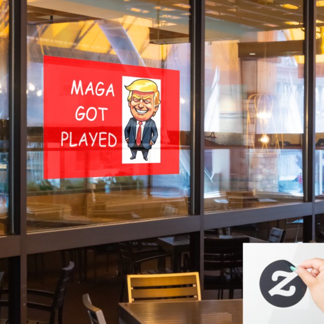 MAGA got played Fensteraufkleber (Restaurantfenster)