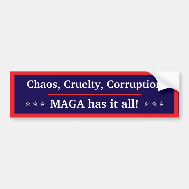 MAGA Has It All Bumper Sticker Autoaufkleber (Vorne)