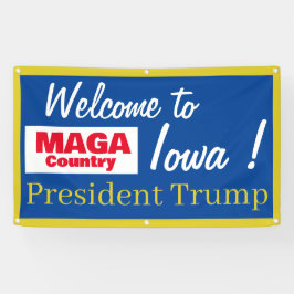 MAGA Land Willkommen in Iowa Herr Präsident! Banner