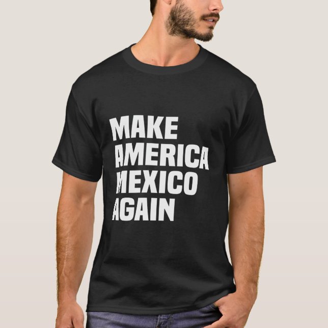 Maga macht Amerika Mexiko wieder Männer Frauen ill T-Shirt (Vorderseite)