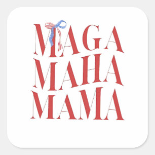 MAGA MAHA Mama Mütter Tag Mama Amerika Gesundheit Quadratischer Aufkleber