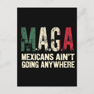 MAGA Mexikaner gehen nirgendwo hin Feiertagspostkarte