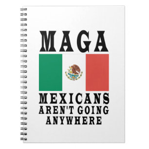 MAGA-Mexikaner gehen nirgendwo hin Mexiko Mexikani Notizblock