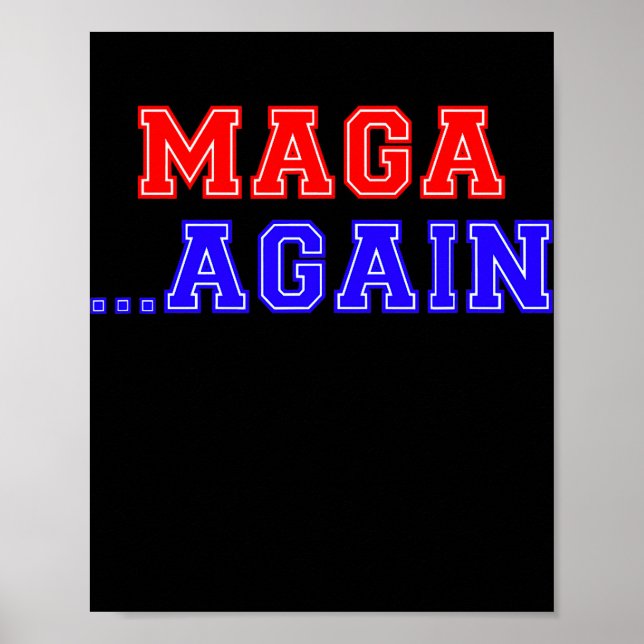 MAGA Wieder konservativer Patriotikamerikaner Poster (Vorne)
