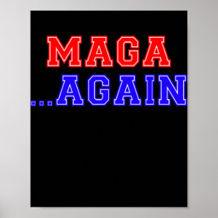 MAGA Wieder konservativer patriotischer Amerikaner Poster
