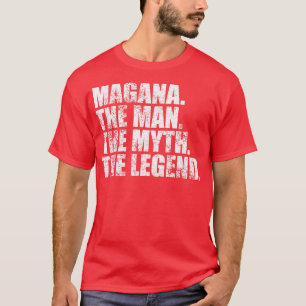 MaganaMagana Familienname Magana Nachname Name Mag T-Shirt