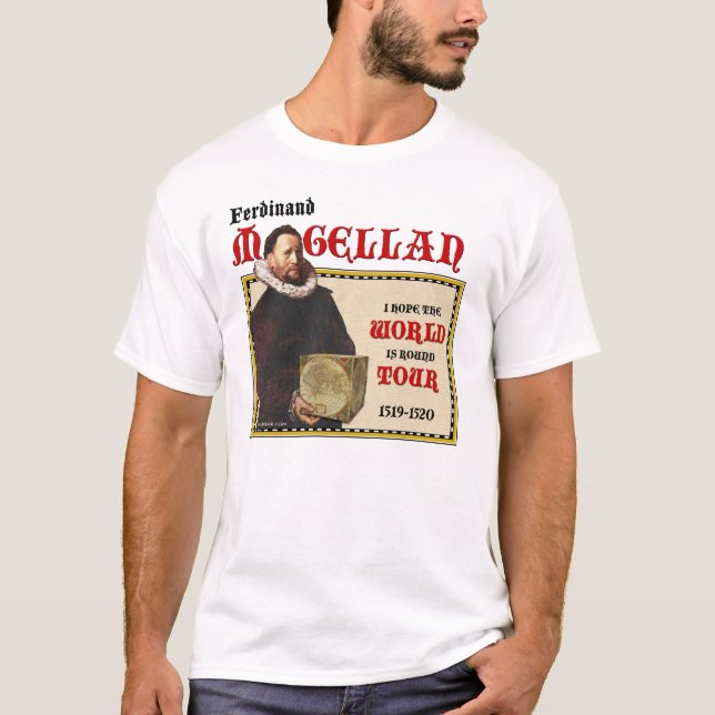 Magellan Weltausflug 1519 (das Licht der Männer) T-Shirt (Vorderseite)