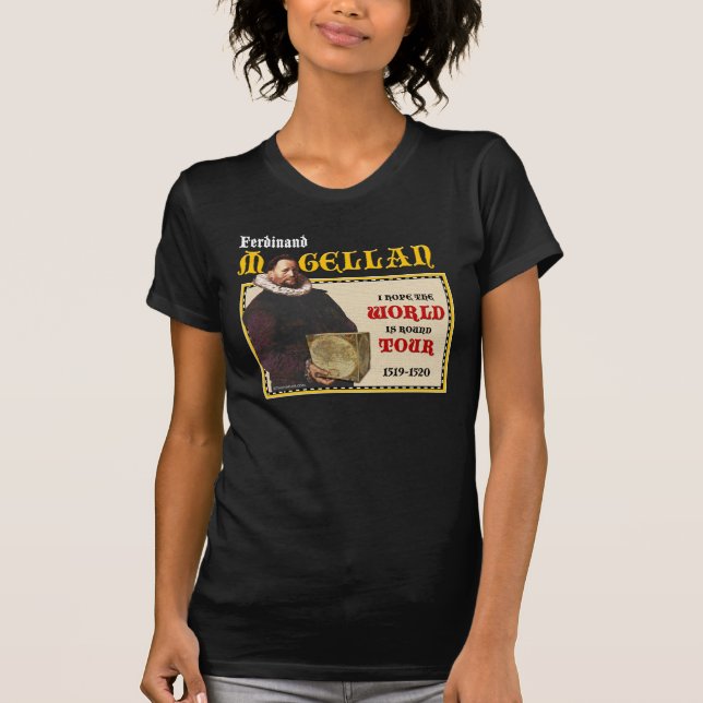 Magellan Weltausflug-Shirt 1519 (w-Dunkelheit) T-Shirt (Vorderseite)