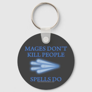 Mages Don't Kill People... Schlüsselanhänger