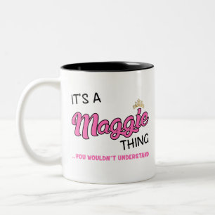 Maggie, was du nicht verstehen würdest zweifarbige tasse
