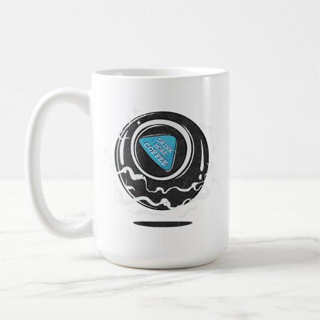 Magic Ball - Trinken Sie mehr Kaffee Kaffeetasse (Links)