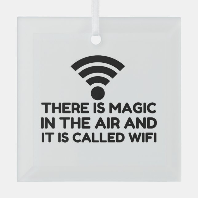 MAGIC IN DER LUFT IST WIFI ORNAMENT AUS GLAS (Vorderseite)