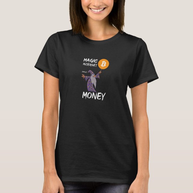 Magic Internet of money Join us Bitcoin BTC crypto T-Shirt (Vorderseite)