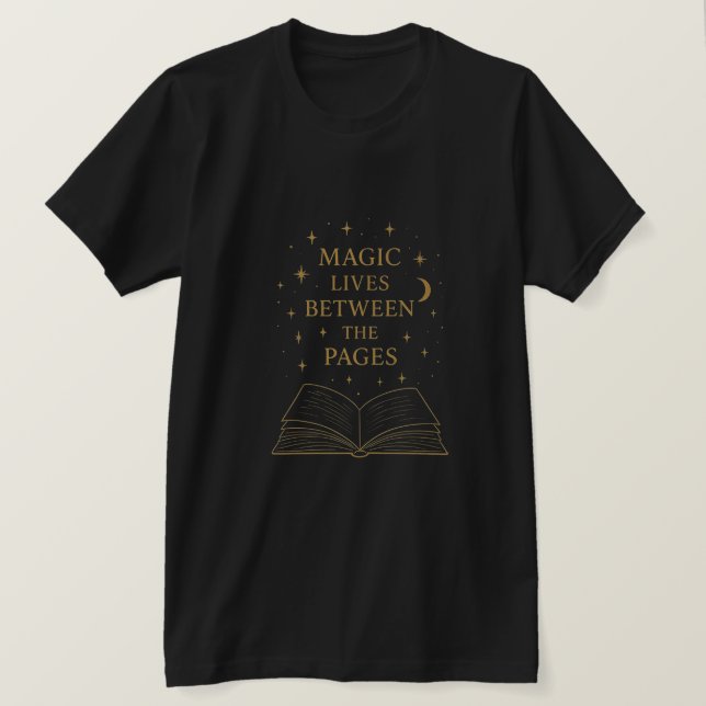 Magic Lives Between The Pages | Book Lover Dark Ae T-Shirt (Design vorne)