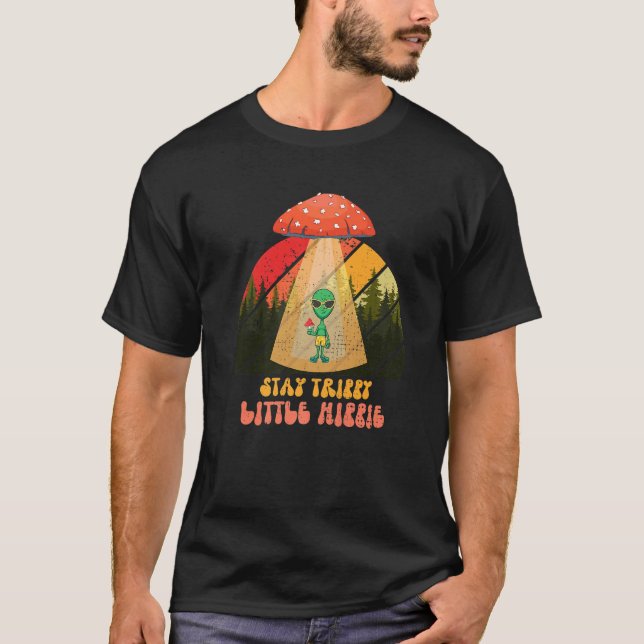 Magic Psilocybin Mushrooms Alien Stay Trippy Littl T-Shirt (Vorderseite)