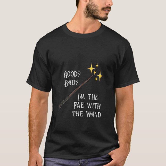 Magic Wand T - Shirt, Good Bad Fairy Wizard Shirt (Vorderseite)