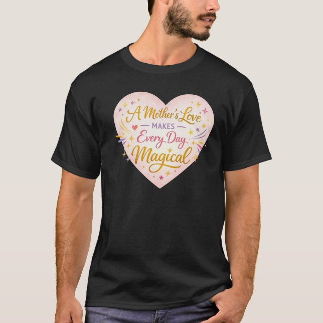 Magical Mother Love Bright Heart Design T-Shirt (Vorderseite)