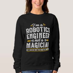Magician Robotics Engineer Informatik Mechan Sweatshirt