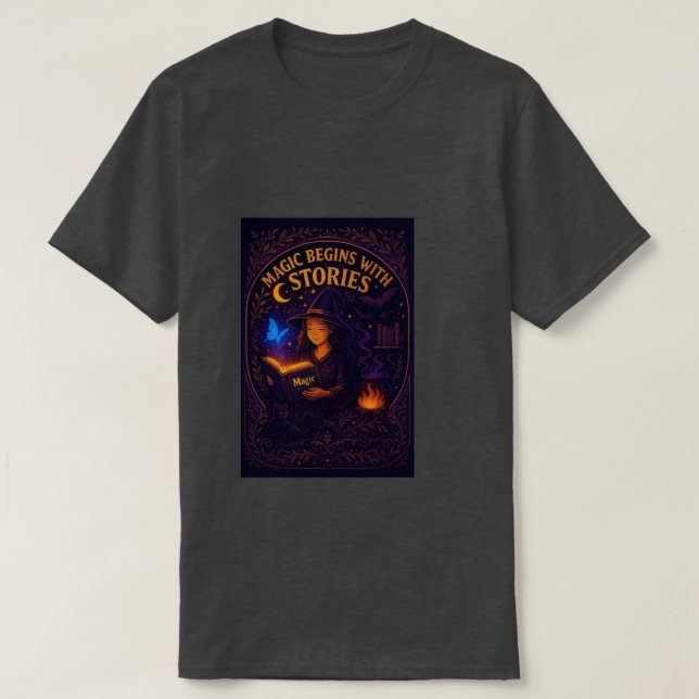 Magie beginnt mit Geschichten T-Shirt (Design vorne)