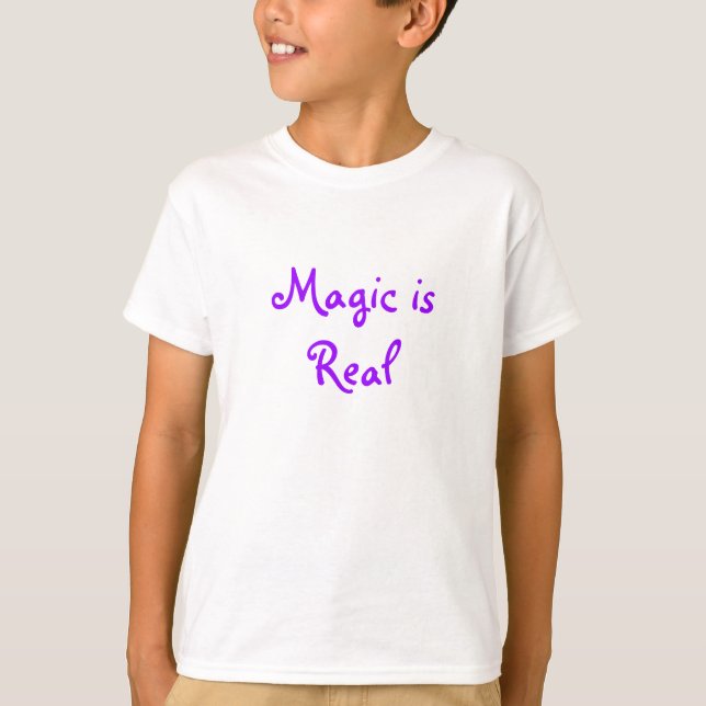 Magie ist ein echter T - Shirt (Vorderseite)
