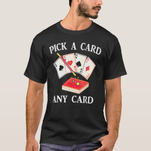 Magie - Wählen Sie eine Karte aus einer Karte - Za T-Shirt