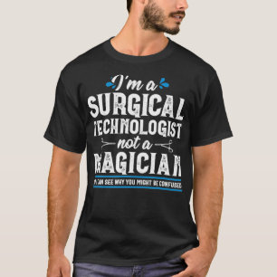 Magier Chirurgischer Techniker Scrub Tech Medical T-Shirt