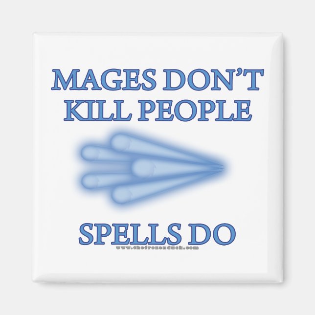 Magier töten die Menschen nicht... Magnet (Vorne)